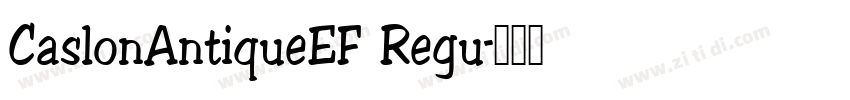 CaslonAntiqueEF Regu字体转换
